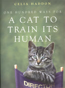 One Hundred Ways for a Cat to Train Its Human-9780340786055