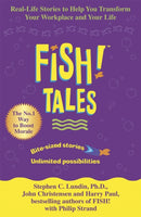Fish Tales : Real stories to help transform your workplace and your life-9780340821947