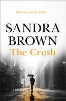 The Crush : The gripping thriller from