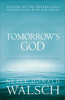 Tomorrow's God : Our Greatest Spiritual Challenge-9780340830239