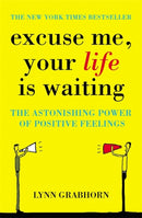 Excuse Me, Your Life is Waiting-9780340834466