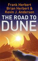 The Road to Dune : New stories, unpublished extracts and the publication history of the Dune novels-9780340837467