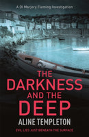 The Darkness and the Deep : DI Marjory Fleming Book 2-9780340838570
