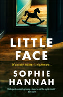 Little Face : a totally gripping and addictive crime thriller packed with twists-9780340840320