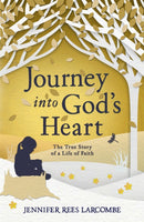 Journey into God''s Heart