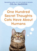 One Hundred Secret Thoughts Cats have about Humans-9780340861707