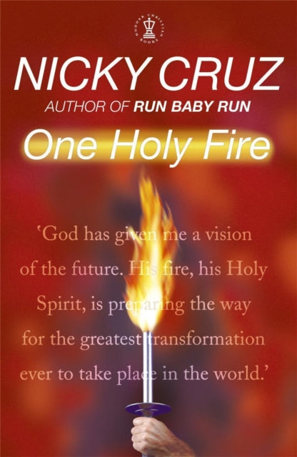 One Holy Fire : Let the Spirit Ignite Your Soul-9780340861875