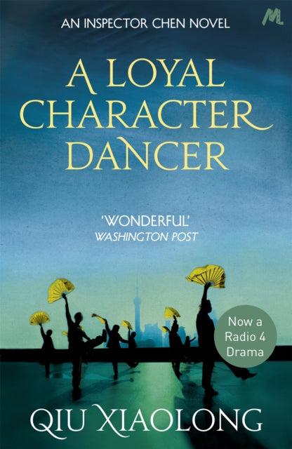 A Loyal Character Dancer : Inspector Chen 2-9780340897539