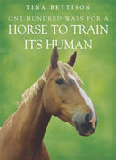 One Hundred ways For a Horse To Train Its Human-9780340908624