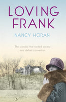 Loving Frank : the scandalous love affair between Frank Lloyd Wright and Mameh Cheney-9780340919446