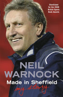 Made in Sheffield: Neil Warnock - My Story-9780340937211