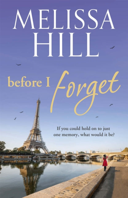Before I Forget : An emotional and heartbreaking read about an impossible choice-9780340952993