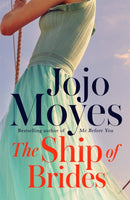 The Ship of Brides : 'Brimming over with friendship, sadness, humour and romance, as well as several unexpected plot twists' - Daily Mail-9780340960387