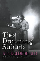 The Dreaming Suburb : Will The Avenue remain peaceful in the aftermath of war?-9780340963760