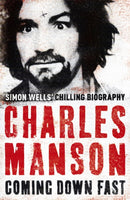 Charles Manson: Coming Down Fast-9780340977033