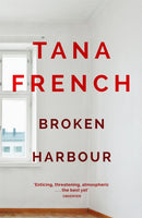 Broken Harbour : Dublin Murder Squad:  4.  Winner of the LA Times Book Prize for Best Mystery/Thriller and the Irish Book Award for Crime Fiction Book of the Year-9780340977651