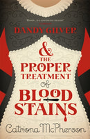 Dandy Gilver and the Proper Treatment of Bloodstains-9780340992968
