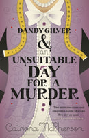 Dandy Gilver and an Unsuitable Day for a Murder-9780340992982