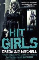 Hit Girls : A violent, gritty, must-read gangland thriller (Gangland Girls Book 3)-9780340993224