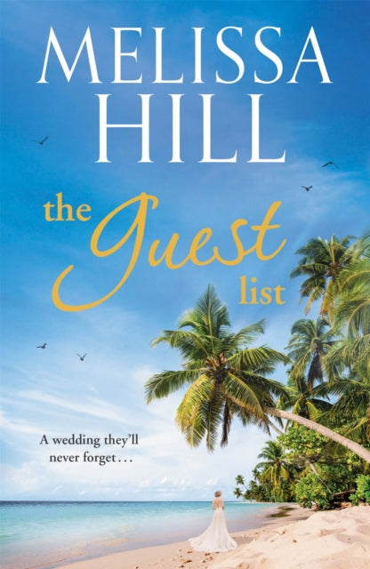 The Guest List : A totally gripping and escapist read to whisk you away to a destination wedding full of family drama-9780340993453