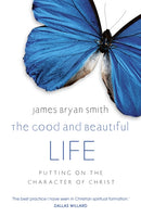 The Good and Beautiful Life-9780340996041