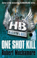 Henderson''s Boys: One Shot Kill