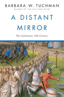 A Distant Mirror : The Calamitous 14th Century-9780345349576