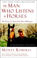 The Man Who Listens to Horses : The Story of a Real-Life Horse Whisperer-9780345510457