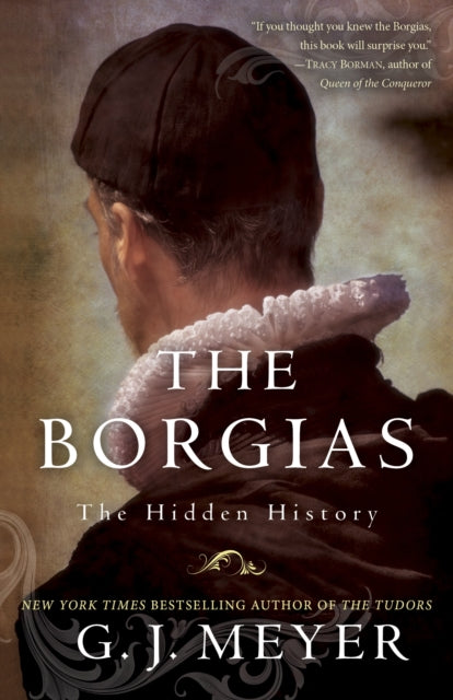 The Borgias : The Hidden History-9780345526922