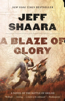 A Blaze of Glory : A Novel of the Battle of Shiloh-9780345527363