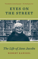 Eyes on the Street : The Life of Jane Jacobs-9780345803337