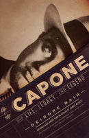 Al Capone : His Life, Legacy, and Legend-9780345804518