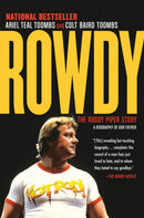 Rowdy : The Roddy Piper Story-9780345816214
