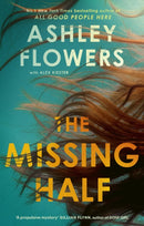 The Missing Half : The gripping New York Times bestseller from the host of Crime Junkie-9780349000640