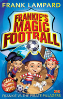 Frankie''s Magic Football: Frankie vs The Pirate Pillagers