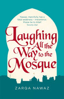 Laughing All the Way to the Mosque : The Misadventures of a Muslim Woman-9780349005935