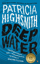 Deep Water : The compulsive classic thriller from the author of THE TALENTED MR RIPLEY-9780349006260