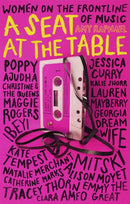 A Seat at the Table : Interviews with Women on the Frontline of Music-9780349009841