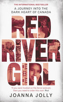 Red River Girl : A Journey into the Dark Heart of Canada - The International Bestseller-9780349011004