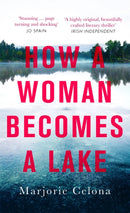 How a Woman Becomes a Lake-9780349011370