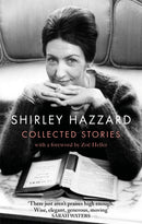 The Collected Stories of Shirley Hazzard-9780349012971
