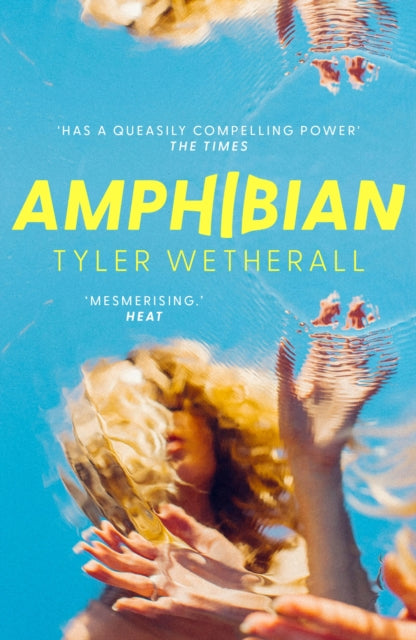 Amphibian : 'Surreal and magical . . . haunting . . . mesmerising.'  -Heat-9780349017945