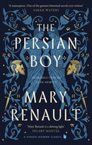 The Persian Boy : A Novel of Alexander the Great: A Virago Modern Classic-9780349018553