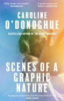Scenes of a Graphic Nature : 'A perfect page-turner . . . I loved it' - Dolly Alderton-9780349018843