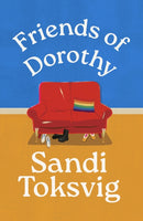 Friends of Dorothy : The funny and brilliant new novel from the star of QI - an instant Sunday Times bestseller-9780349019017