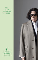 The Fran Lebowitz Reader : The Sunday Times Bestseller-9780349019628