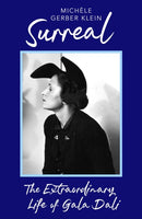 Surreal : The Extraordinary Life of Gala Dali-9780349020013