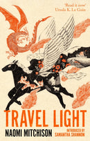 Travel Light : 'Read it now' (Ursula K. Le Guin)-9780349020549