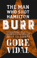 Burr : The Man Who Shot Hamilton-9780349105314