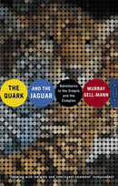 The Quark And The Jaguar : Adventures in the Simple and the Complex-9780349106496